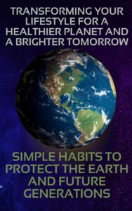 Earth image with text about transforming lifestyle for a healthier planet