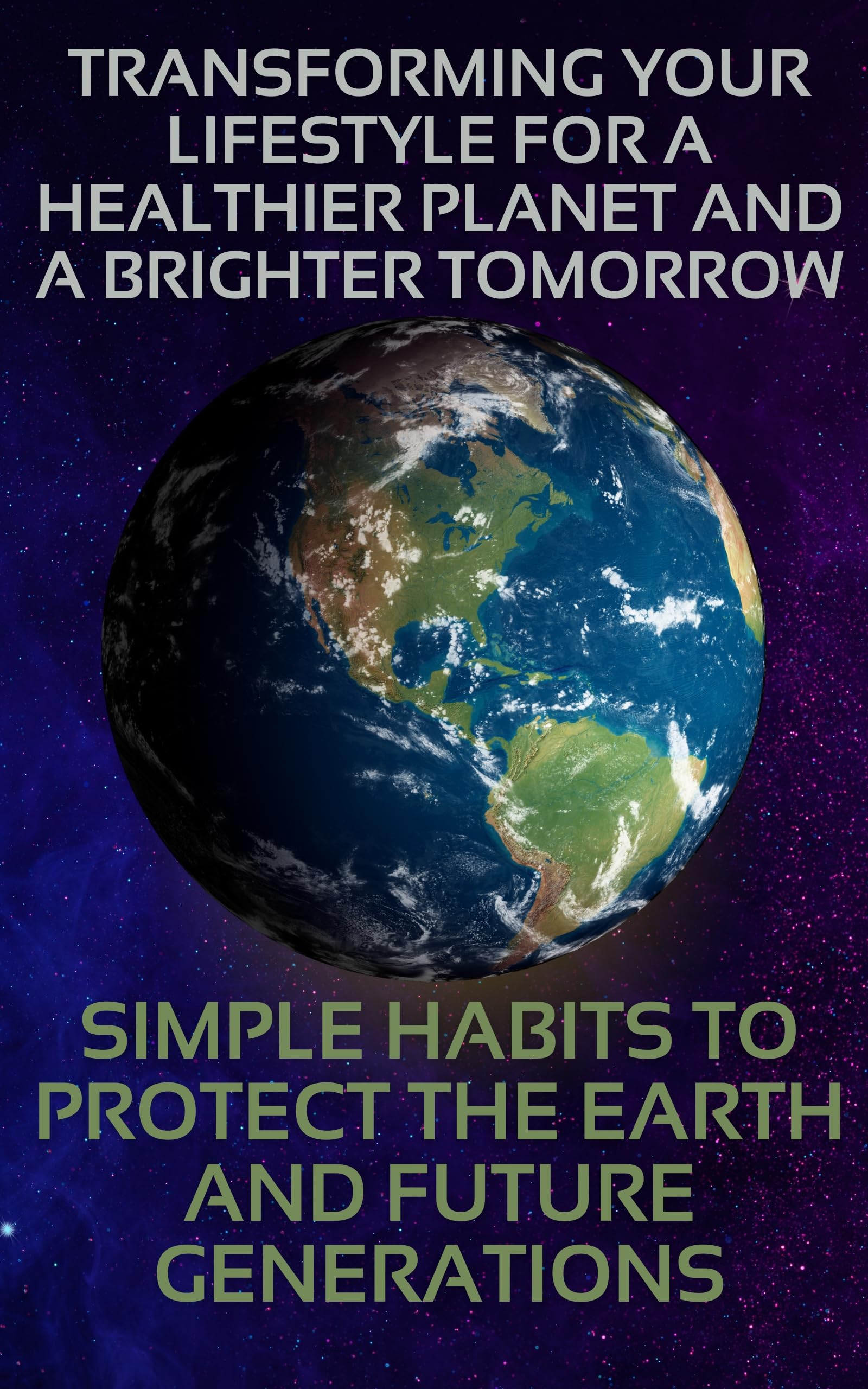 Earth image with text about transforming lifestyle for a healthier planet